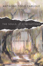 Load image into Gallery viewer, The Souls of Clayhatchee